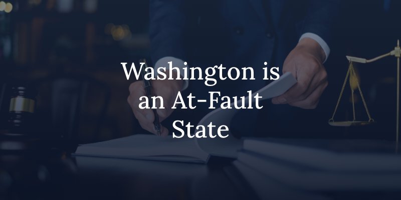 washington is an at-fault state