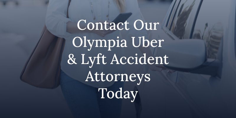 olympia uber & lyft accident attorney