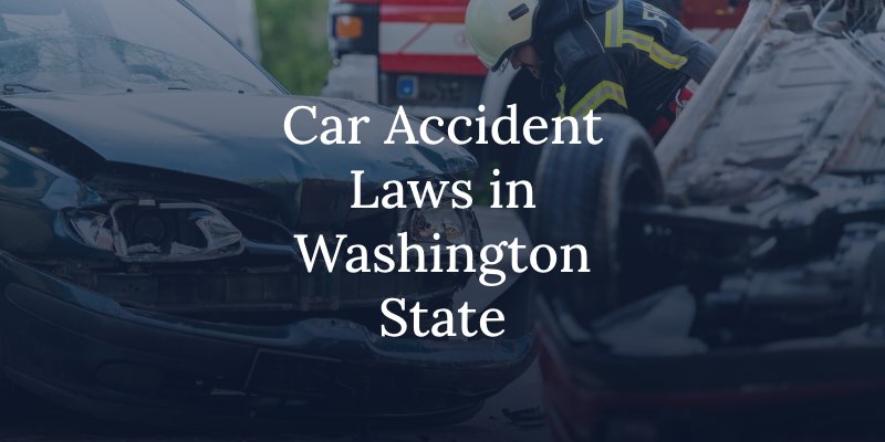 washington state car accident laws