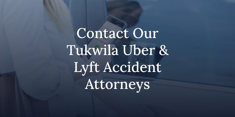 tukwila uber and lyft accident attorney