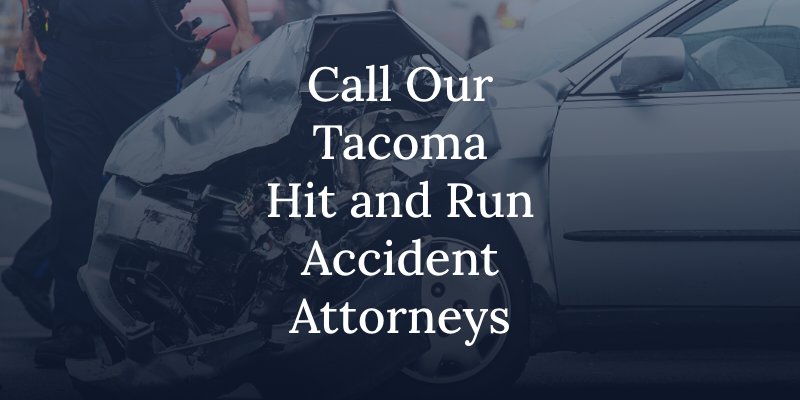 tacoma hit and run accident attorney