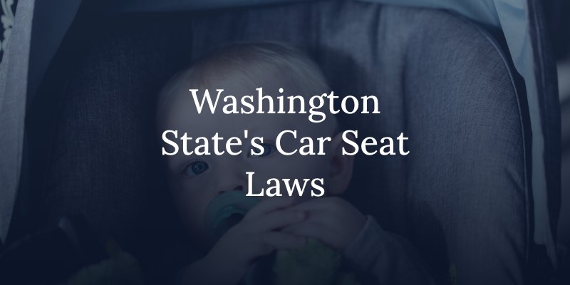 washington state's car seat laws