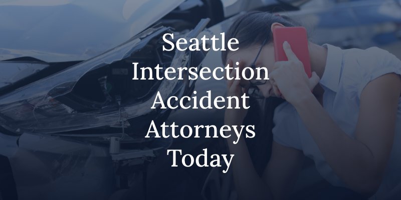 seattle intersection accident attorney
